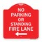 Signmission No Parking or Standing Fire Lane W/ Left Arrow, Red & White Aluminum Sign, 18" x 18", RW-1818-23683 A-DES-RW-1818-23683 - alternate 1